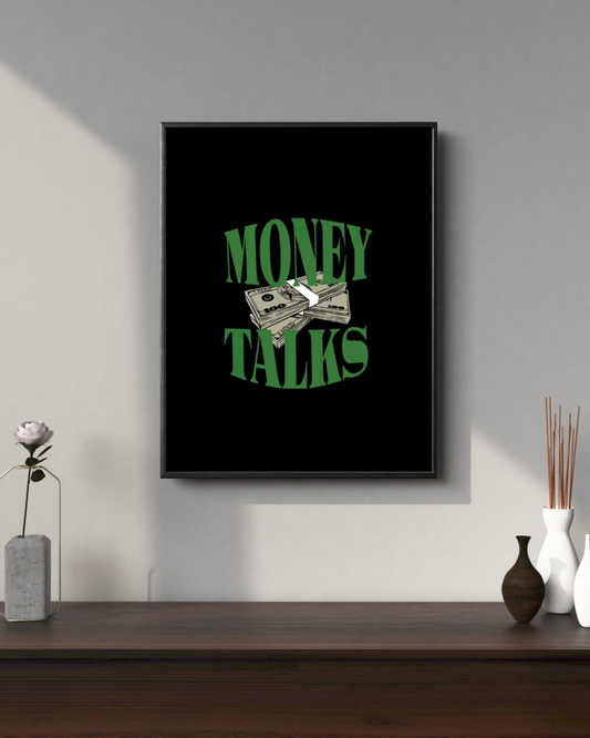 Money Talks #1 Motivation Posters