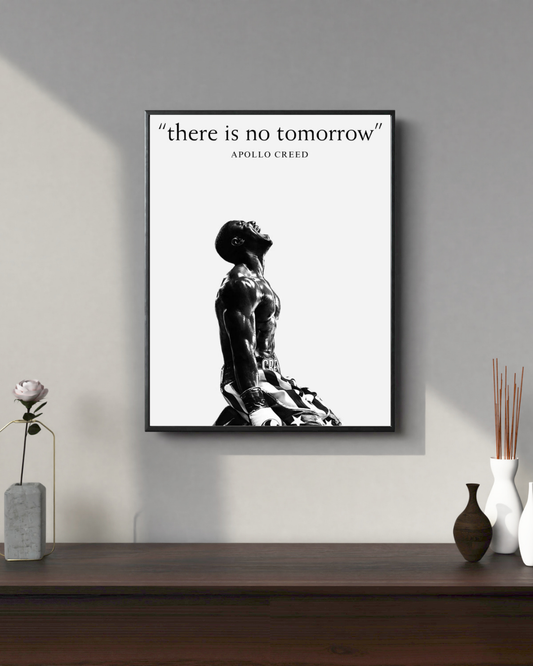 There is no tomorrow | Motivation Posters