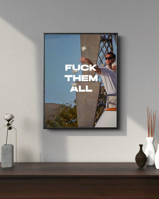 F*ck them all #1 | Motivation Posters