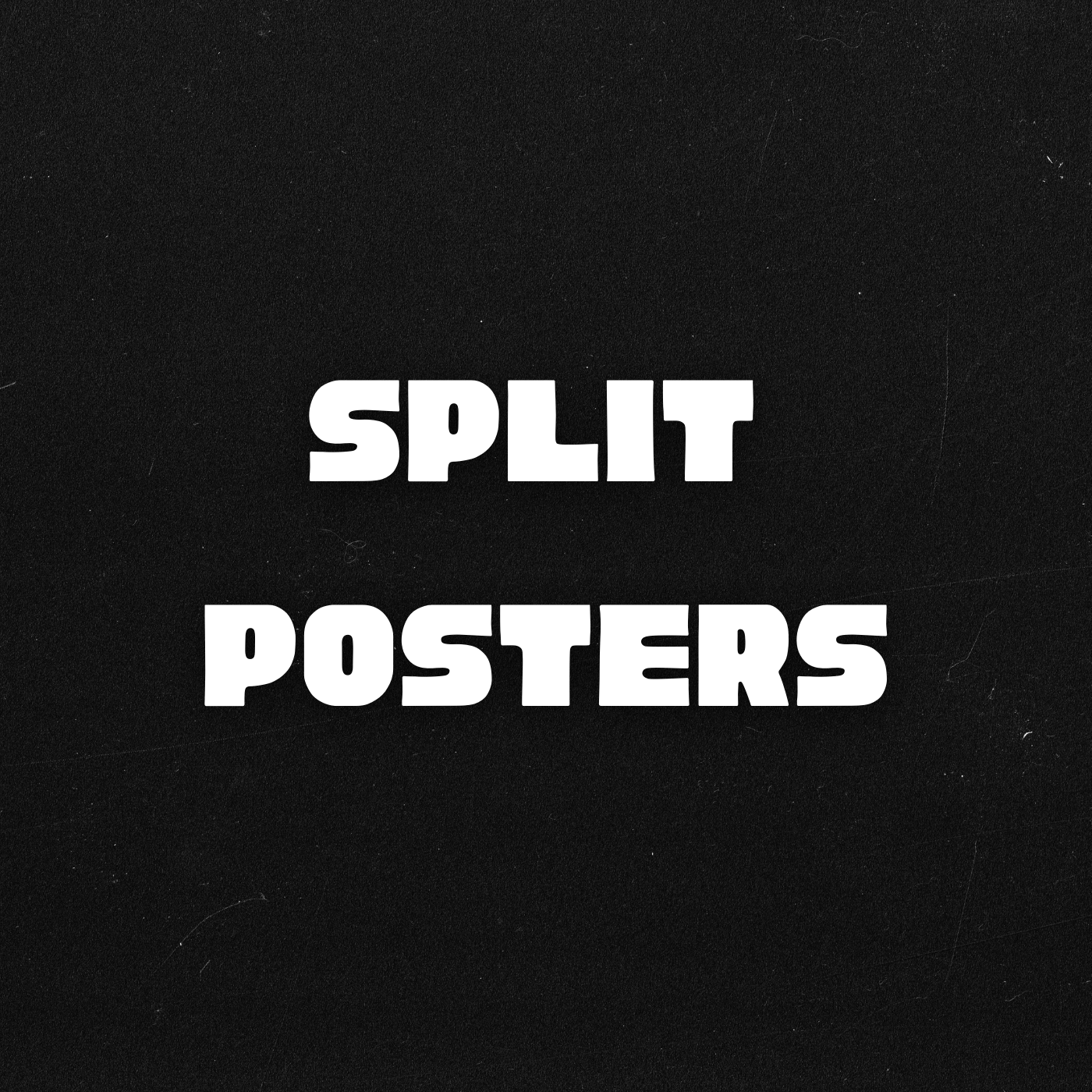Split Posters