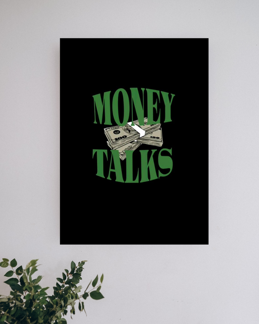 Money Talks #1 Motivation Posters
