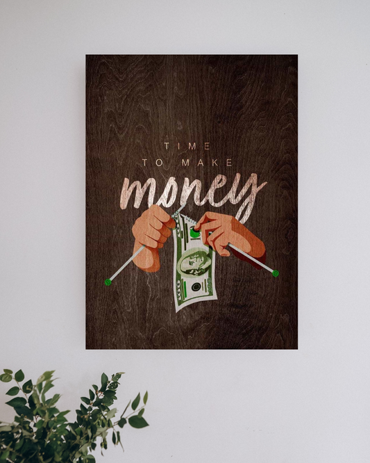 Time to make money | Motivation Posters